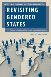 book Revisiting Gendered States: Feminist Imaginings of the State in International Relations