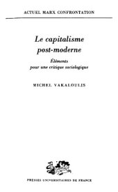 book Le capitalisme post-moderne : éléments pour une critique sociologique