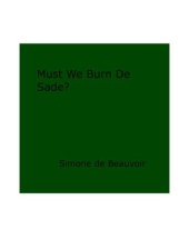 book Must We Burn Sade?