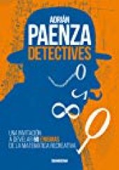 book Detectives: Una invitación a develar 60 enigmas de la matemática recreativa