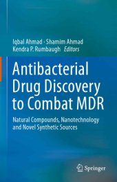 book Antibacterial Drug Discovery to Combat MDR : Natural Compounds, Nanotechnology and Novel Synthetic Sources.