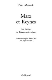 book Marx et Keynes: les limites de l’économie mixte