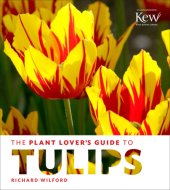 book The Plant Lover’s Guide to Tulips