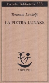 book La pietra lunare. Scena della vita di provincia