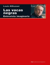 book Las vacas negras: Entrevista imaginaria (el malestar del XXII Congreso) ¡Lo que no está bien, camaradas!