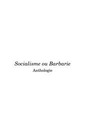 book Socialisme ou barbarie: anthologie