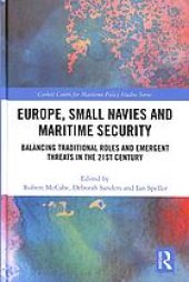 book Europe, Small Navies and Maritime Security: Balancing Traditional Roles and Emergent Threats in the 21st Century