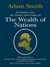 book The Wealth of Nations - An Inquiry Into the Nature and Causes of the Wealth of Nations