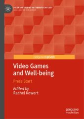 book Video Games And Well-being: Press Start