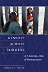 book Kinship Across Borders: A Christian Ethic of Immigration