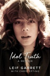 book Idol Truth: A Memoir