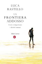 book La frontiera addosso. Così si deportano i diritti umani