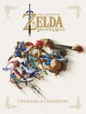 book The Legend of Zelda: Breath of the Wild--Creating a Champion