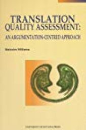 book Translation Quality Assessment : An Argumentation-Centred Approach