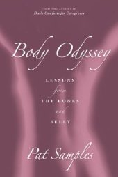 book Body Odyssey: Lessons from the Bones and Belly