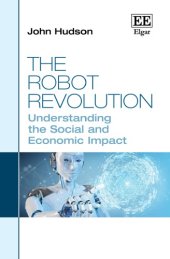 book The Robot Revolution: Understanding The Social And Economic Impact