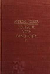 book Deutsche Versgeschichte mit Einschluss des altenglischen und altnordischen Stabreimverses. Band 3