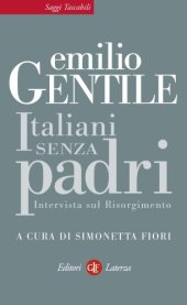 book Italiani senza padri. Intervista sul Risorgimento