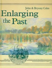 book Enlarging the Past: The Contribution of Wetland Archaeology