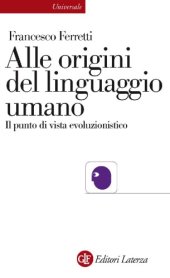 book Alle origini del linguaggio umano. Il punto di vista evoluzionistico