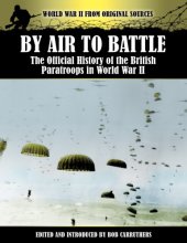 book By Air to Battle: The Official History of the British Paratroops in World War II