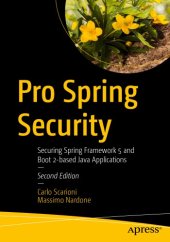 book Pro Spring Security_Securing Spring Framework 5 and Boot 2-based Java Applications