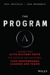 book The Program: Lessons From Elite Military Units for Creating and Sustaining High Performance Leaders and Teams