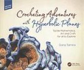 book Crocheting adventures with hyperbolic planes : tactile mathematics, art, and craft for all to explore.