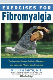 book Exercises for Fibromyalgia: The Complete Exercise Guide for Managing and Lessening Fibromyalgia Symptoms