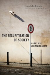 book The Securitization of Society: Crime, Risk, and Social Order