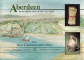 book Aberdeen: An In-Depth View of the City’s Past: Excavations at Seven Major Sites within the Medieval Burgh