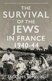 book The Survival of the Jews in France, 1940-44