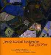 book Jewish musical modernism, old and new