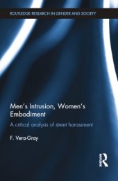 book Men’s Intrusion, Women’s Embodiment: A Critical Analysis of Street Harassment