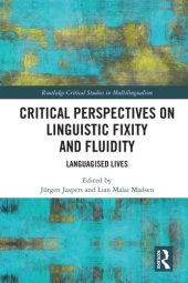 book Critical Perspectives on Linguistic Fixity and Fluidity: Languagised Lives