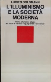 book L’illuminismo e la società moderna. Storia e funzione attuale dei valori di "libertà", "eguaglianza", "tolleranza"