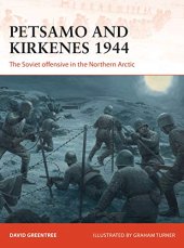 book Petsamo and Kirkenes 1944: The Soviet offensive in the Northern Arctic