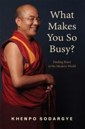 book What Makes You So Busy?: Finding Peace in the Modern World