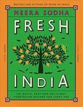 book Fresh India : 120 quick and flavour-packed vegetarian recipes for every day