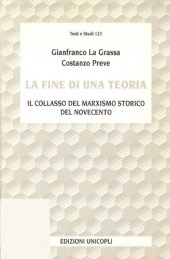 book La fine di una teoria. Il collasso del marxismo storico del Novecento