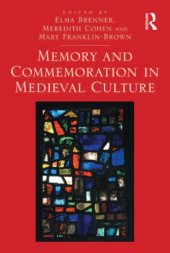 book Memory and Commemoration in Medieval Culture