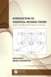 book Introduction To Statistical Decision Theory: Utility Theory And Causal Analysis