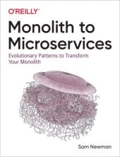 book Monolith to Microservices: Evolutionary Patterns to Transform Your Monolith