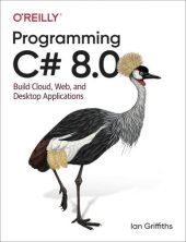 book Programming C# 8.0: Build Cloud, Web, and Desktop Applications