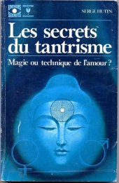 book Les Secrets cu Tantrisme : Magie Ou technique De l’Amour ?