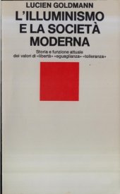 book L’illuminismo e la società moderna. Storia e funzione attuale dei valori di "libertà", "eguaglianza", "tolleranza"