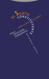 book El sujeto constituyente. Entre lo viejo y lo nuevo