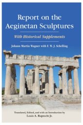 book Report on the Aeginetan Sculptures: With Historical Supplements