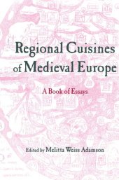 book Regional Cuisines of Medieval Europe: A Book of Essays