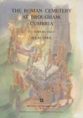 book The Roman Cemetery at Brougham, Cumbria: Excavations 1966-67